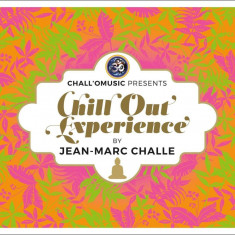 Chill out Experience by Jean Marc Challe | Various Artists