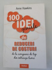 100 idei geniale de reduceri de costuri. De la companii de top din intreaga lume