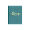 My Grandpa: An Interview Journal to Capture Reflections in His Own Words