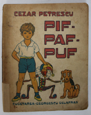 PIF , PAF , PUF de CEZAR PETRESCU , 1941 foto