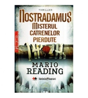 Mario Reading - Nostradamus - Misterul catrenelor pierdute - 117524 foto