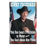 You Can Lead a Politician to Water, but You Can&#039;t