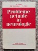 Probleme Actuale In Neurologie - A. Kreindler Nella Mison-crighel E. Crighel , B560
