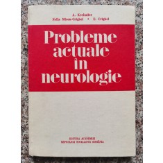 Probleme Actuale In Neurologie - A. Kreindler Nella Mison-crighel E. Crighel , B560