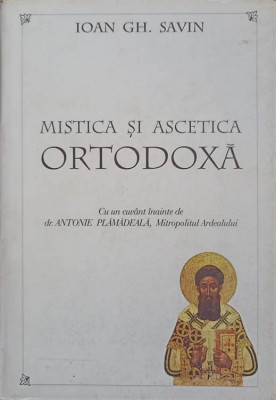 MISTICA SI ASCETICA ORTODOXA-I.GH. SAVIN foto