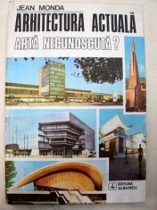 ARHITECTURA ACTUALA.ARTA NECUNOSCUTA?-JEAN MONDA 1980