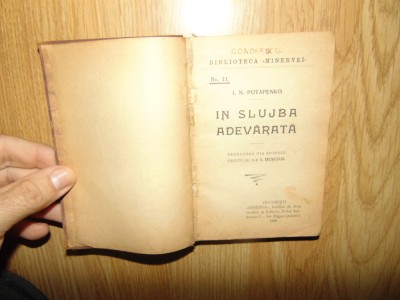 In Slujba Adevarata - I.N.Potapenko Ed.Minerva anul 1908 Vol.I-II colegate foto