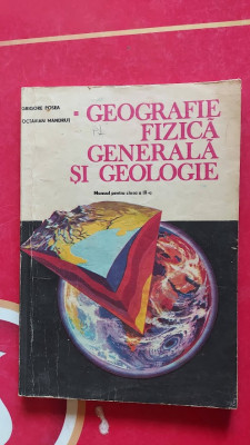 GEOGRAFIE FIZICA GENERALA SI GEOLOGIE CLASA A IX A POSEA , MANDRUT . foto