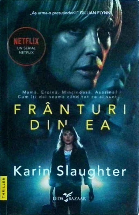 Karin Slaughter - Franturi din ea