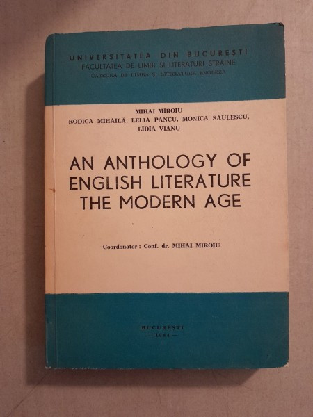 An anthology of english literature, the modern age - Mihai Miroiu