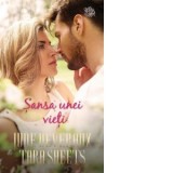 Sansa unei vieti - Jude Deveraux, Tara Sheets, Luciana Raducanu