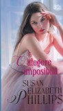 Susan Elizabeth Phillips - O alegere imposibila