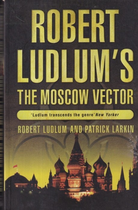 Robert Ludlum - The Moscow Vector