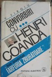 CONVORBIRI CU HENRI COANDA &quot;AM INVENTAT FARFURIA ZBURATOARE&quot;-V. FIROIU-221611