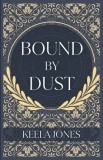 Bound By Dust