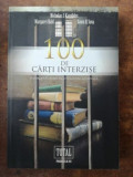 100 de carti interzise- Nicholas J. Karolides, Margaret Bald