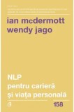 Cumpara ieftin NLP pentru cariera si viata personala/Ian McDermott, Wendy Jago