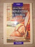 Comparatism si teoria literaturii- Adrian Marino