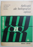 Aplicatii ale holografiei optice &ndash; I. Cucurezeanu