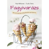 Fagyivar&aacute;zs - T&ouml;bb, mint 80 eg&eacute;szs&eacute;ges, h&aacute;zilag elk&eacute;sz&iacute;thető veg&aacute;n fagyirecept - Virpi Mikkonen