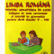 LIMBA ROMANA PENTRU ADMITEREA IN LICEE. Culegere de texte comentate si gramatica