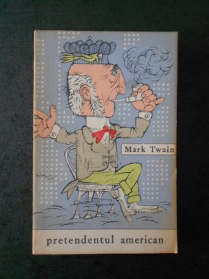 MARK TWAIN - PRETENDENTUL AMERICAN foto