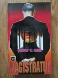 Ernest K. Gann - Magistratul