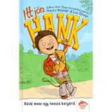 Itt j&ouml;n Hank - R&ouml;vid mese egy hossz&uacute; kuty&aacute;r&oacute;l - Henry Winkler