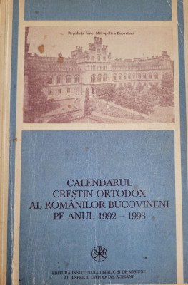 Calendarul crestin ortodox al romanilor bucovineni 1992-1993 (Cernauti Bucovina) foto