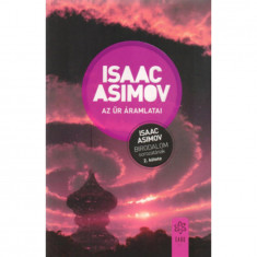 Az Å±r Ã¡ramlatai - A Birodalom sorozat 2. kÃ¶tete - Isaac Asimov