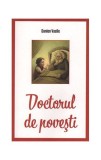 Doctorul de povești - Paperback brosat - Danion Vasile - Areopag