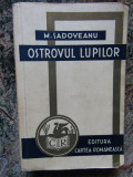 M. Sadoveanu - Ostrovul lupilor