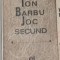 Ion Barbu - Joc Secund