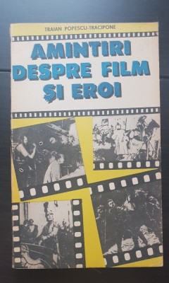 Amintiri despre film și eroi - Traian Popescu-Tracipone foto