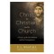 Christ, the Christian, and the Church: A Study of the Incarnation and Its Consequences