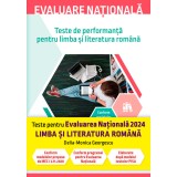 Evaluare națională 2024. Teste de performanță pentru limba și literatura rom&acirc;nă
