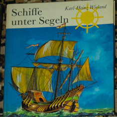 Karl-Heinz Wieland - Schiffe unter Segeln (carte in lb germana)