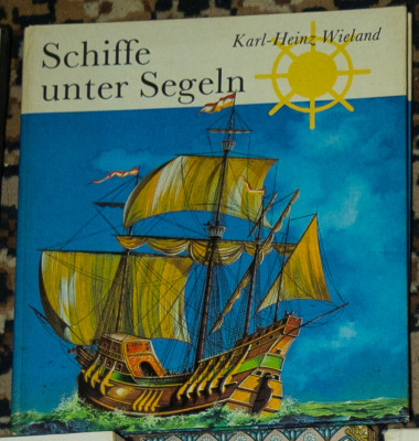 Karl-Heinz Wieland - Schiffe unter Segeln (carte in lb germana) foto