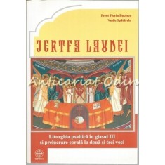 Jertfa Laudei - Preot Florin Bucescu, Vasile Spatarelu