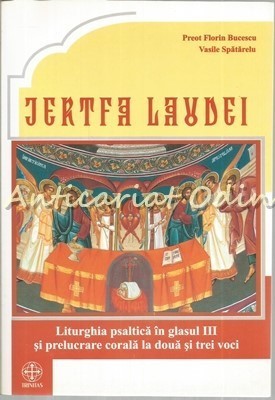 Jertfa Laudei - Preot Florin Bucescu, Vasile Spatarelu foto