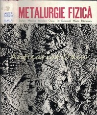 Metalurgie Fizica - St. Mantea N. Geru, T. Dulamita, M. Radulescu