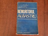 Nemuritorul Albastru de Radu Ciobanu