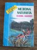 Medicina naturista, elixirul vietii - Victor Duta / R8P4S