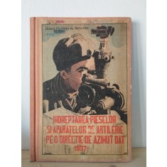Dumitru Victor - Indreptarea Pieselor si Aparatelor de Artilerie pe o Directie de Azimut Dat
