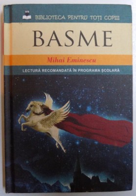 BASME de MIHAI EMINESCU -LECTURA RECOMANDATA IN PROGRAMA SCOLARA , 2013 foto
