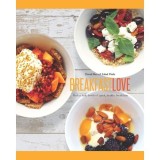 Cumpara ieftin Breakfast Love: Perfect Little Bowls of Quick, Healthy Breakfasts