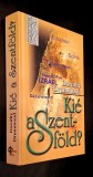 Kie a Szentfold? Dorothy Drummond, Abrahamtol Arafatig, A modern Izrael gyokerei