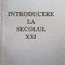 INTRODUCERE LA SECOLUL XXI-ION BUGA-247669