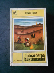 THOMAS HARDY - INTOARCEREA BASTINASULUI foto