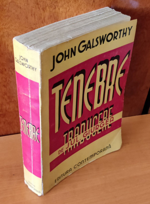 Tenebre - John Galsworthy (Ed. Contempoarană) traducere Jul. Giurgea